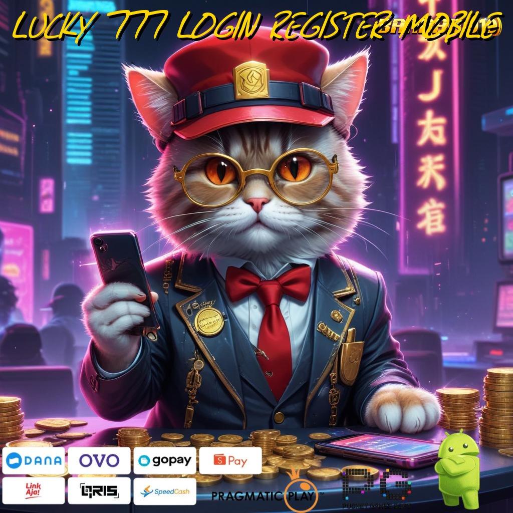 LUCKY 777 LOGIN REGISTER MOBILE > jalan pintas hubungan daring teknologi kecepatan situs web