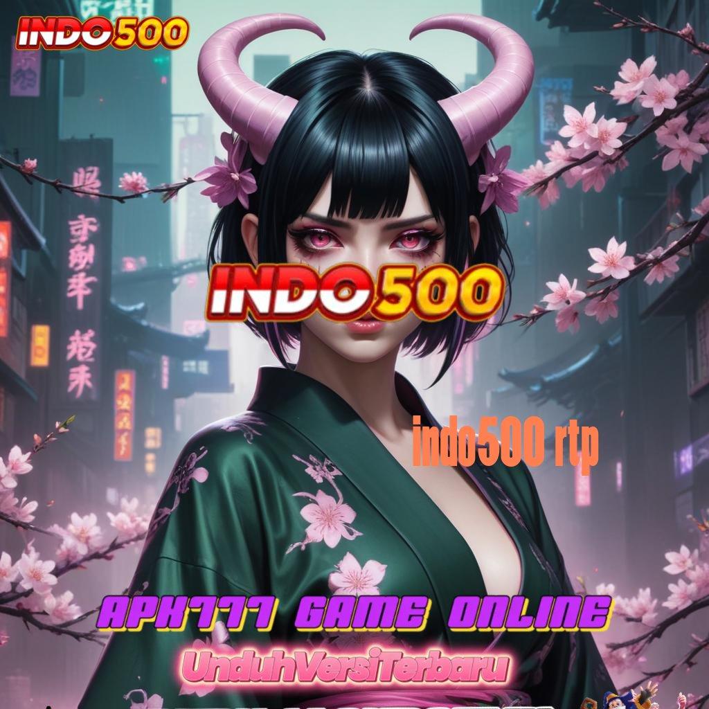 INDO500 RTP 👉 Terus-terusan Gacor Bergabunglah, Pasti Dapat Cuan