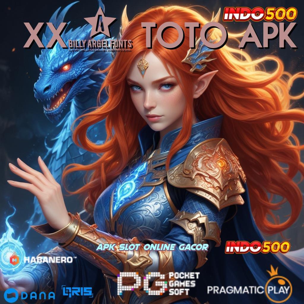 XX1 TOTO APK 🔥 lingkungan interaktif slot gacor bonus cepat