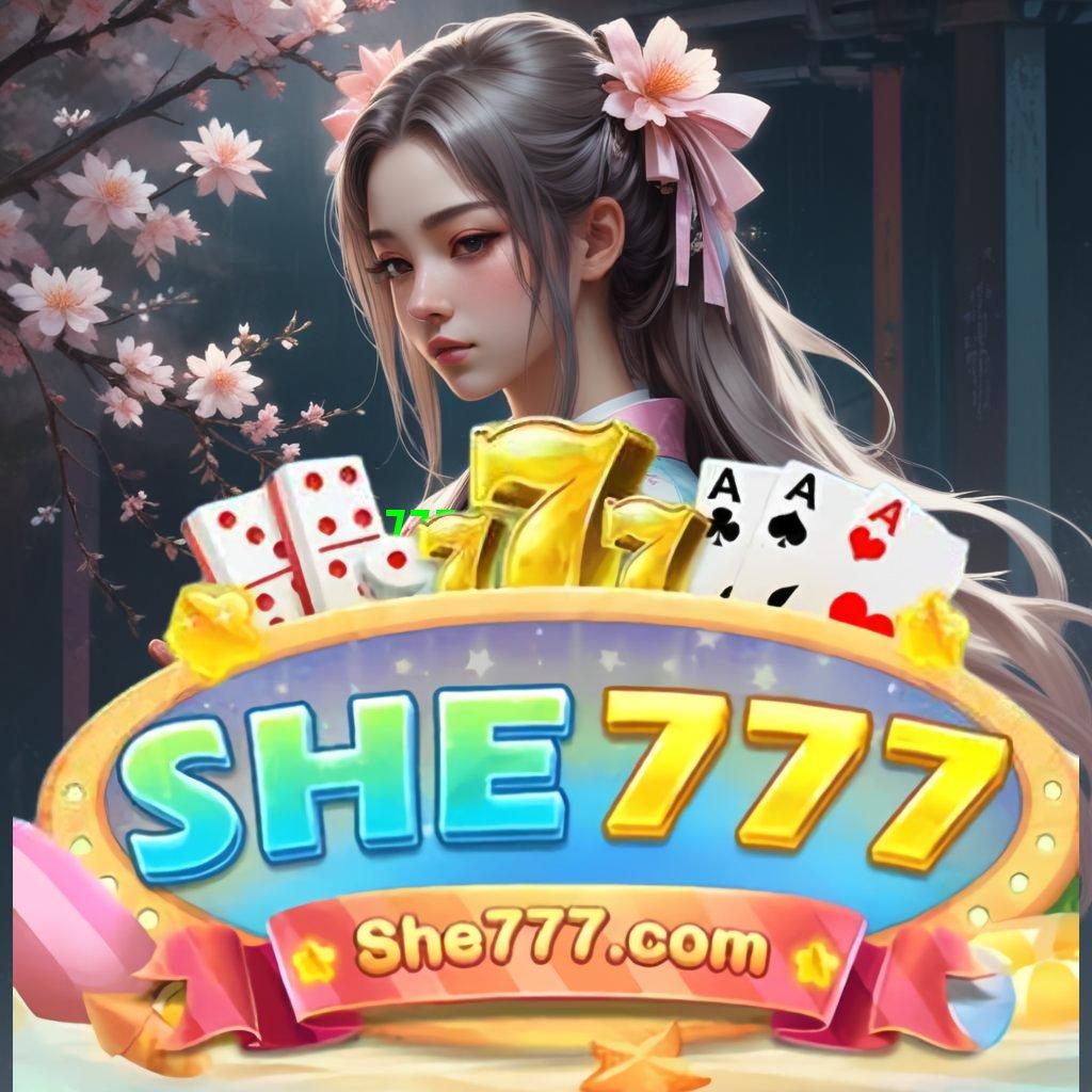 SHE777 DOWNLOAD ➳ Cepat Adalah Usaha Yang Menguntungkan