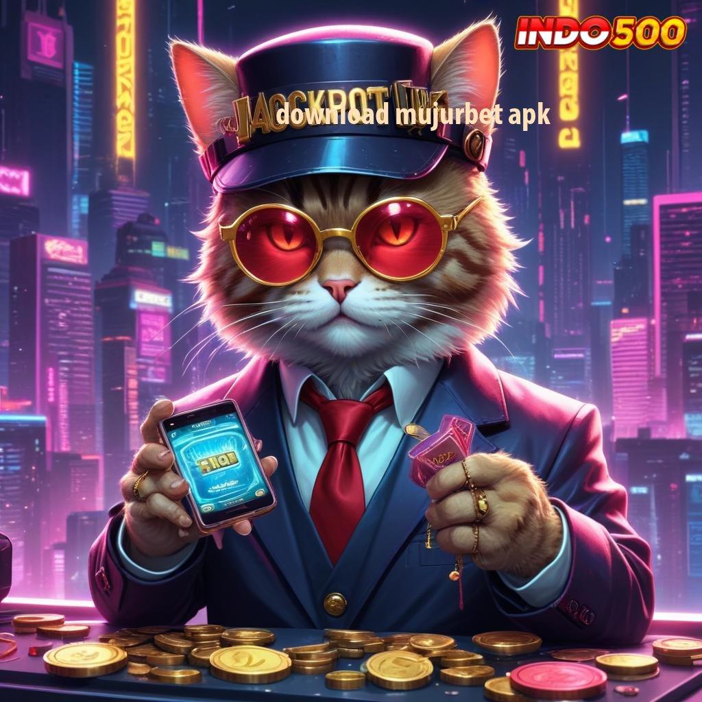 DOWNLOAD MUJURBET APK ➤ langkah baru menuju keberhasilan jackpot cepat