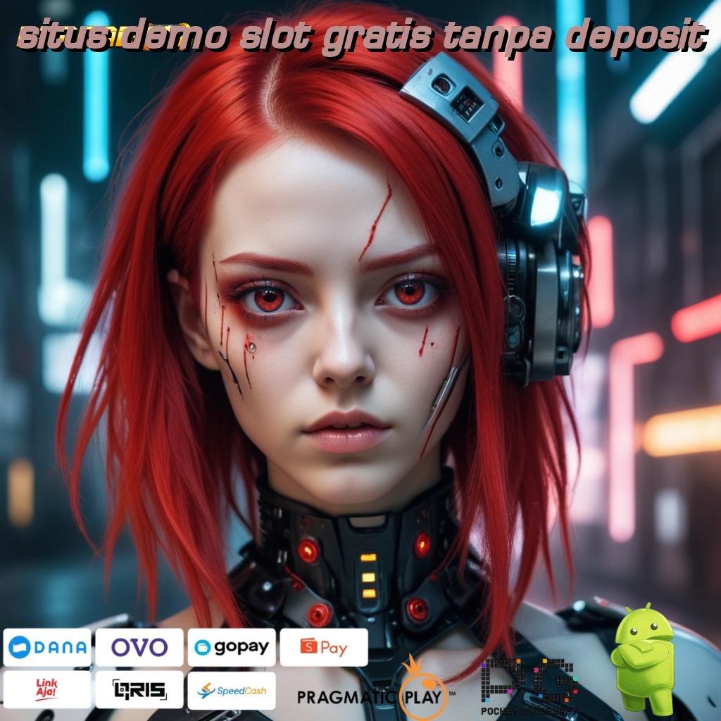 SITUS DEMO SLOT GRATIS TANPA DEPOSIT # Deposit Bank Jago 10k