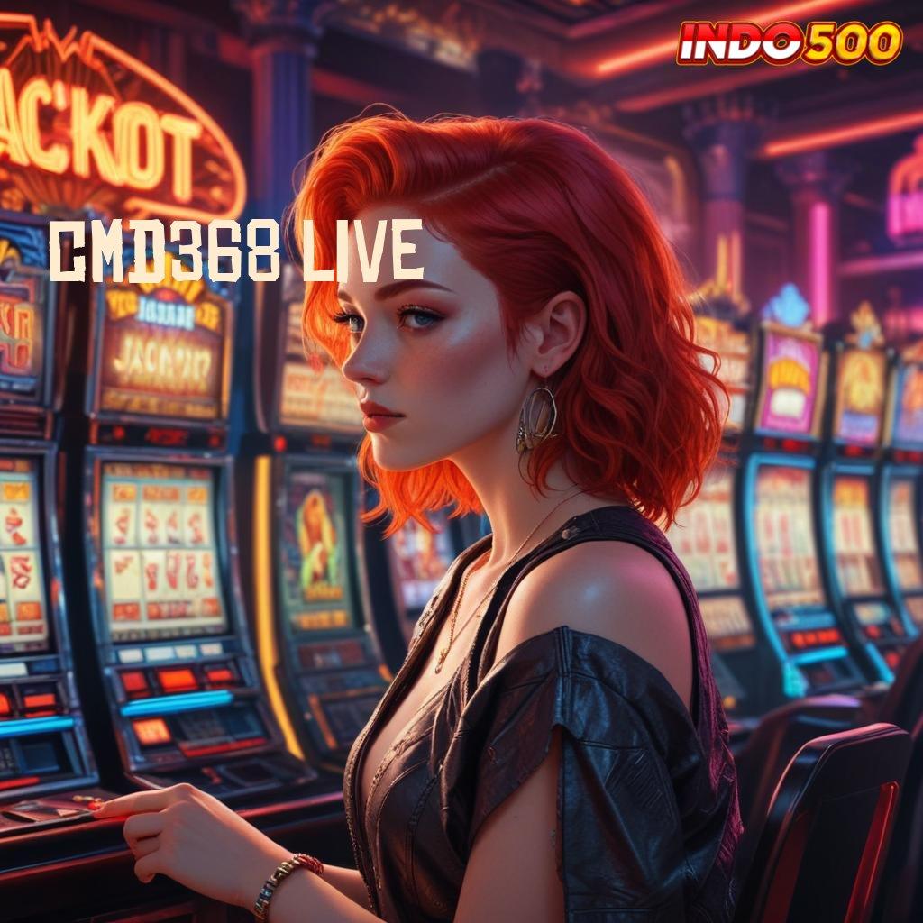 CMD368 LIVE mesin slot menyambar untung