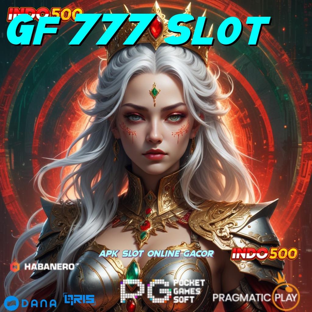 Gf 777 Slot