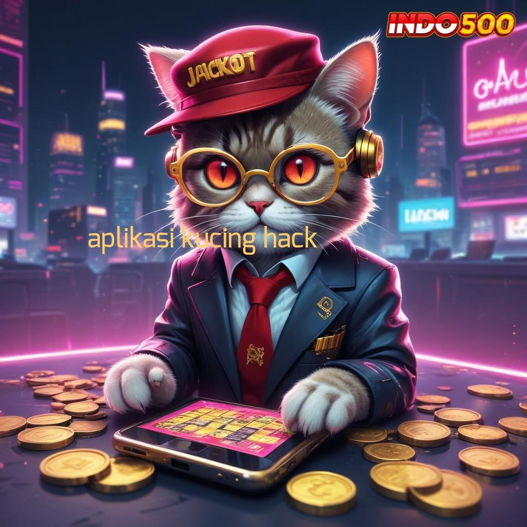 APLIKASI KUCING HACK ✔ Keunggulan Slot Server Thailand Paling Gacor