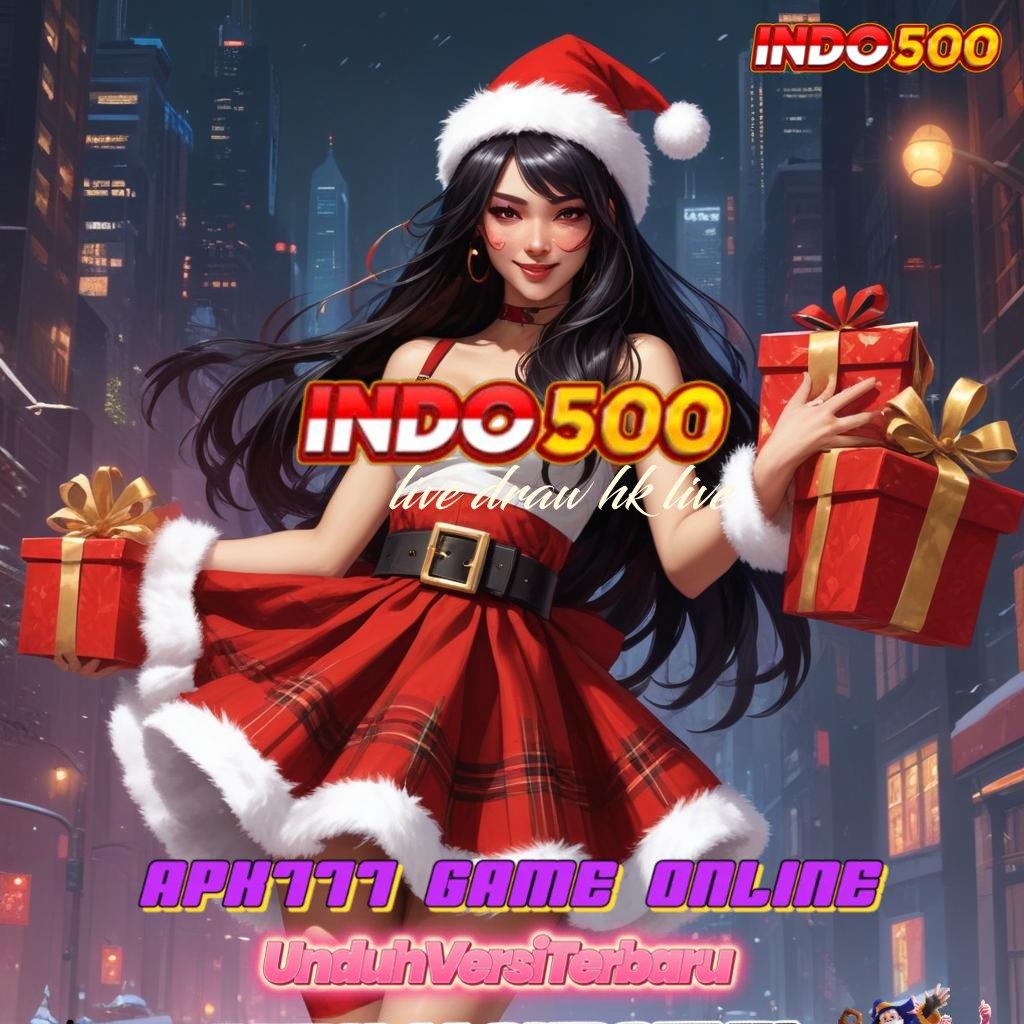 LIVE DRAW HK LIVE ≫ Tips Manjur Slot Gratis Tanpa Saldo Apk