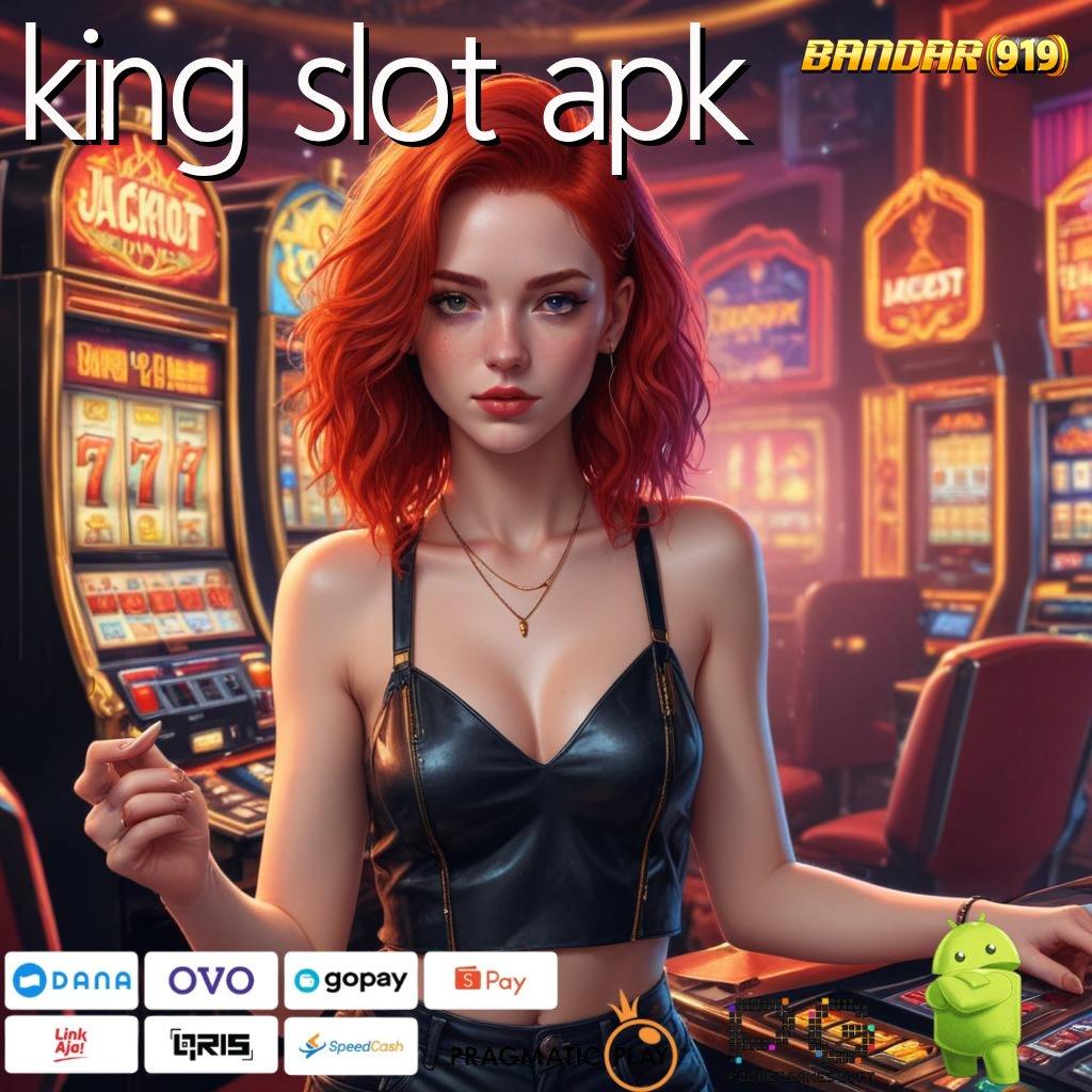 KING SLOT APK > Menciptakan Auto Cuan Dengan Rezeki Tiada Henti