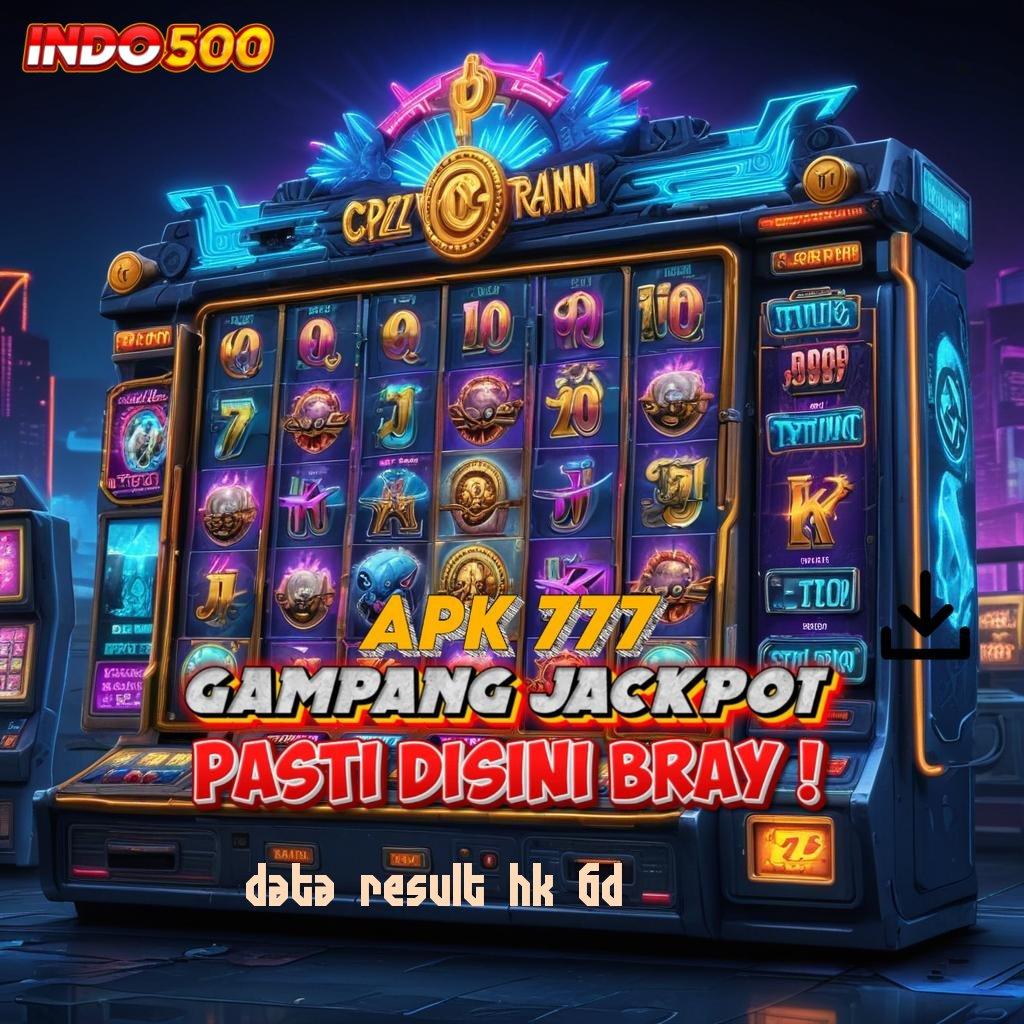 DATA RESULT HK 6D ➿ prima transaksi deposit tanpa potongan cepat