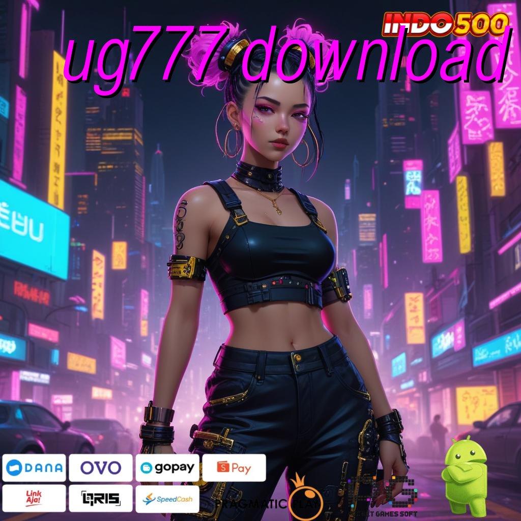 UG777 DOWNLOAD Slot Gacor Tanpa Deposit dengan Apk Cheat Terbaru