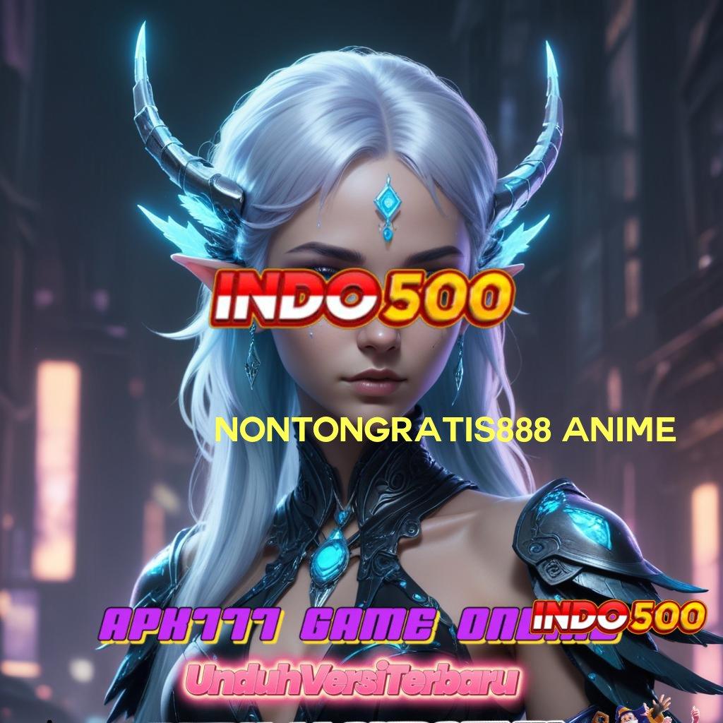 NONTONGRATIS888 ANIME | Jalur Scatter Eksklusif untuk Kemenangan Hari Ini