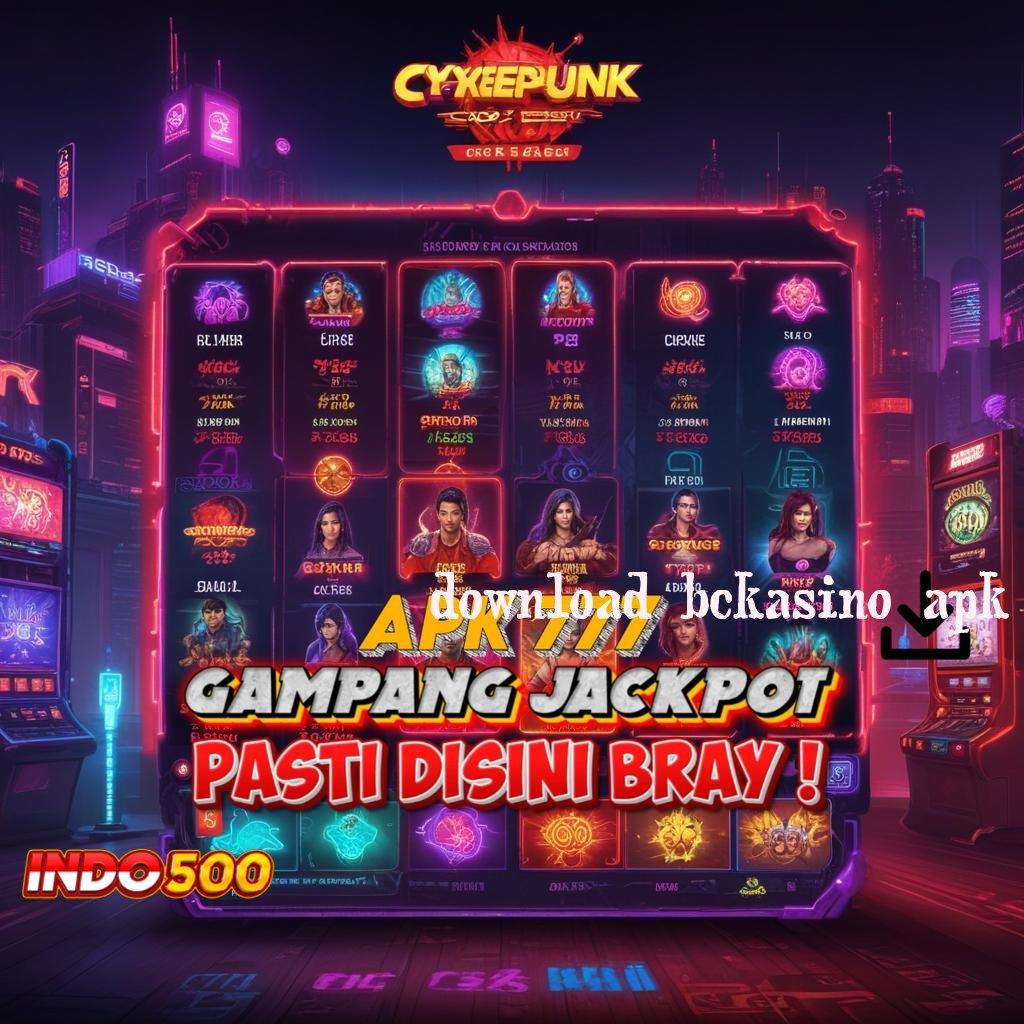 DOWNLOAD BCKASINO APK 🥇 tata letak wadah infrastruktur digital pelat sistem aplikasi