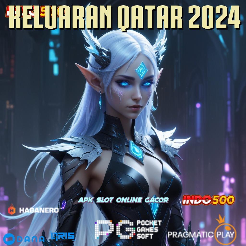 Keluaran Qatar 2024