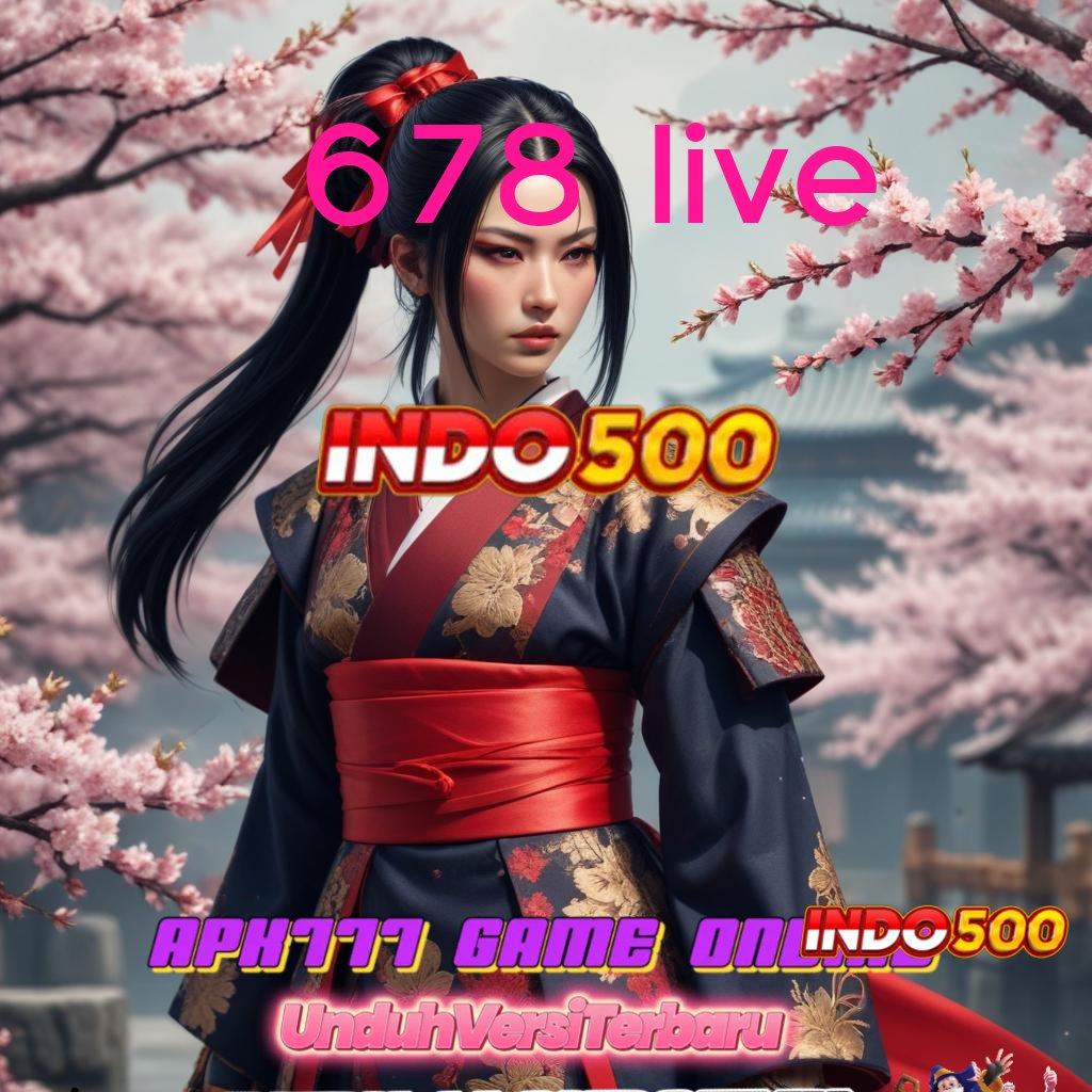 678 LIVE ✔ Tumbuh Double Unduh Aplikasi Uang Nyata untuk Main