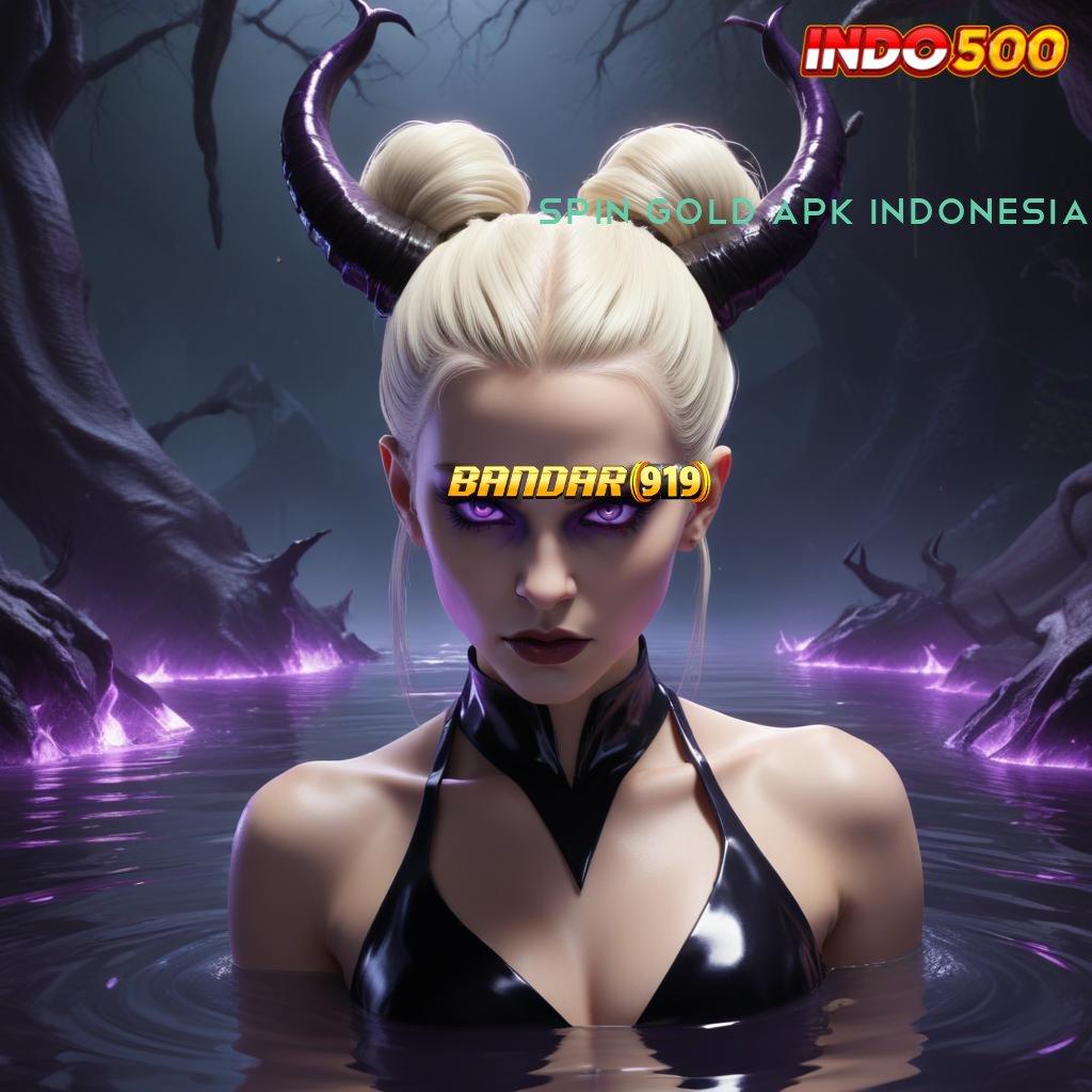 SPIN GOLD APK INDONESIA ✅ komunitas slot modern bonus langsung didapat