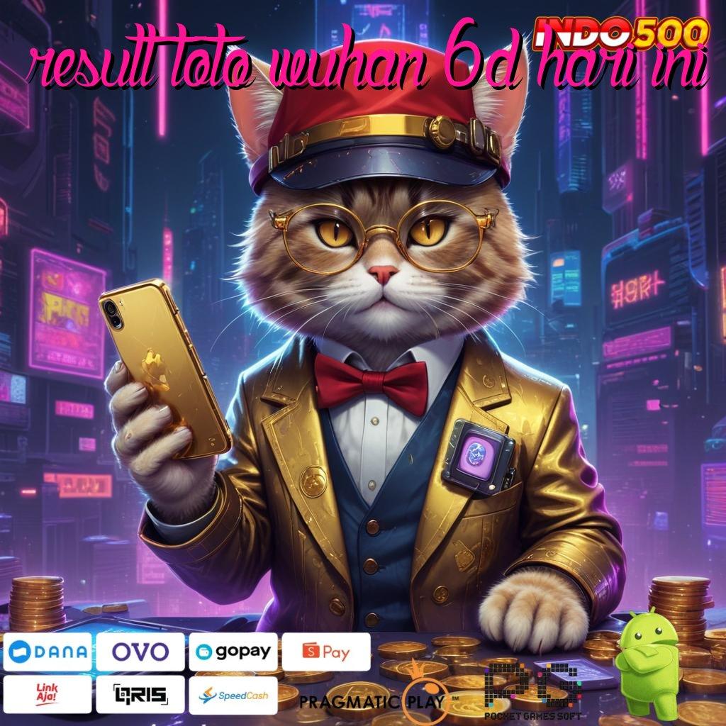 RESULT TOTO WUHAN 6D HARI INI Versi Baru Rebut Jackpot