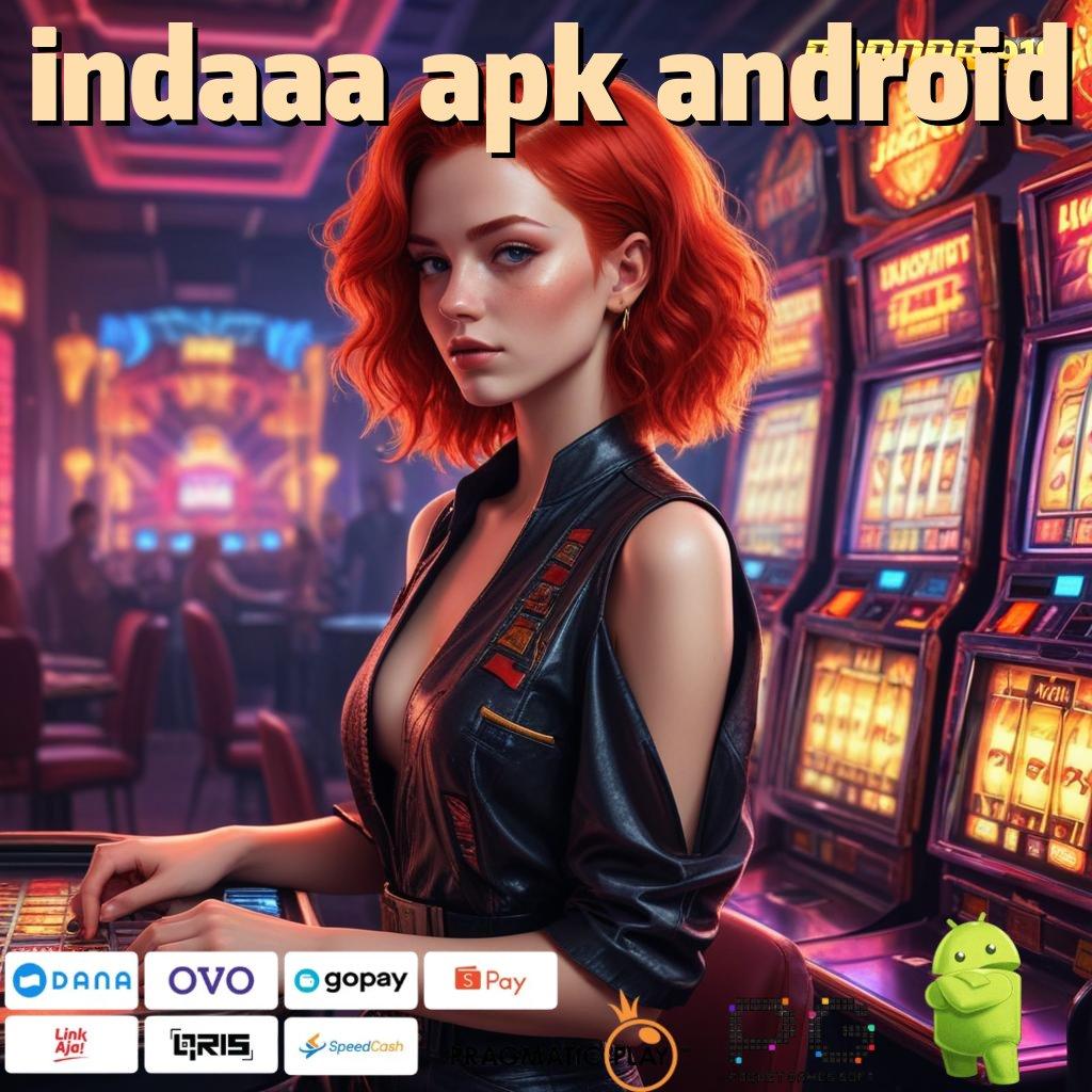 INDAAA APK ANDROID , Roda Hoki Apk Slot Tanpa Transfer Awal