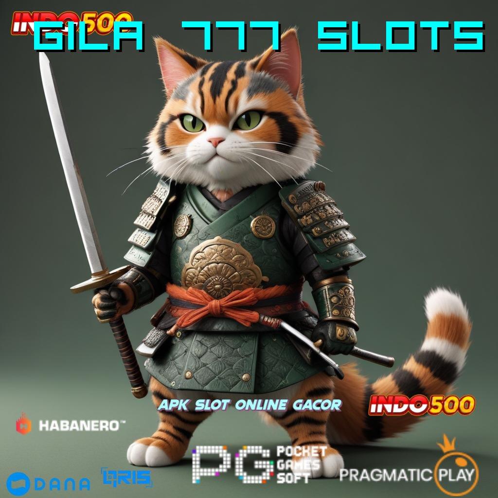 Gila 777 Slots