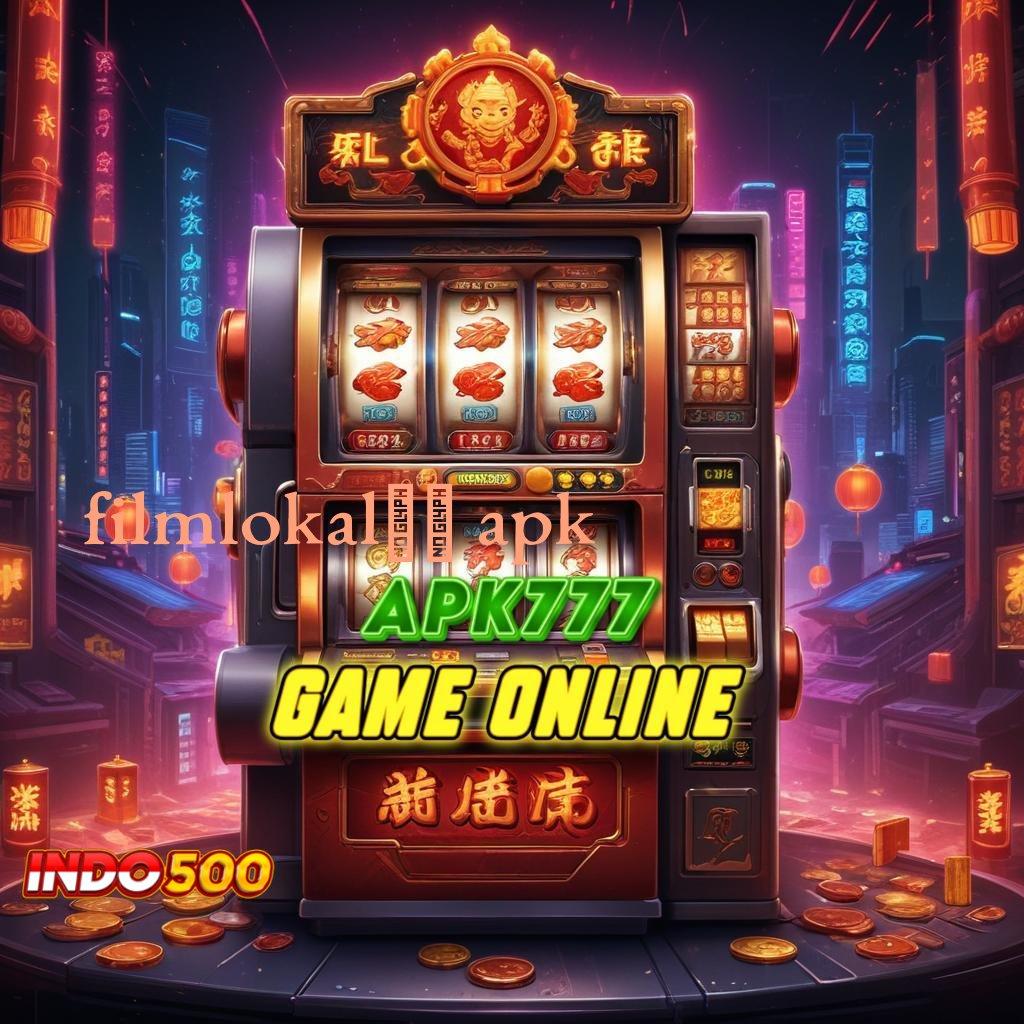 FILMLOKAL21 APK 🎮 bijaksana harapan slot tanpa rungkat