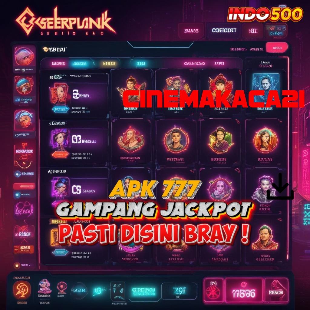 CINEMAKACA21 🎮 gerbang interaksi kaya pasti gabung sekarang