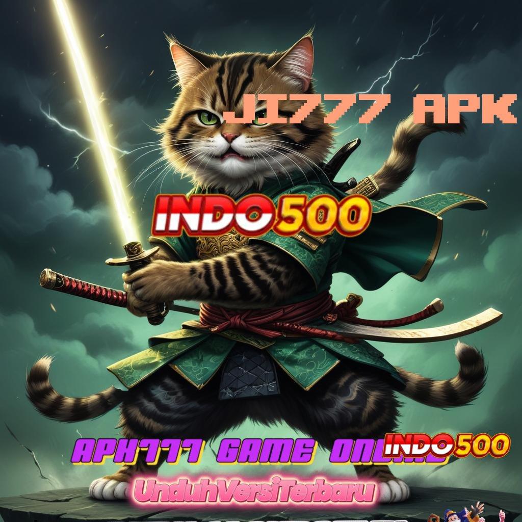 JI777 APK ➳ Raih Bonus Instan dengan Scatter Baru Hari Ini