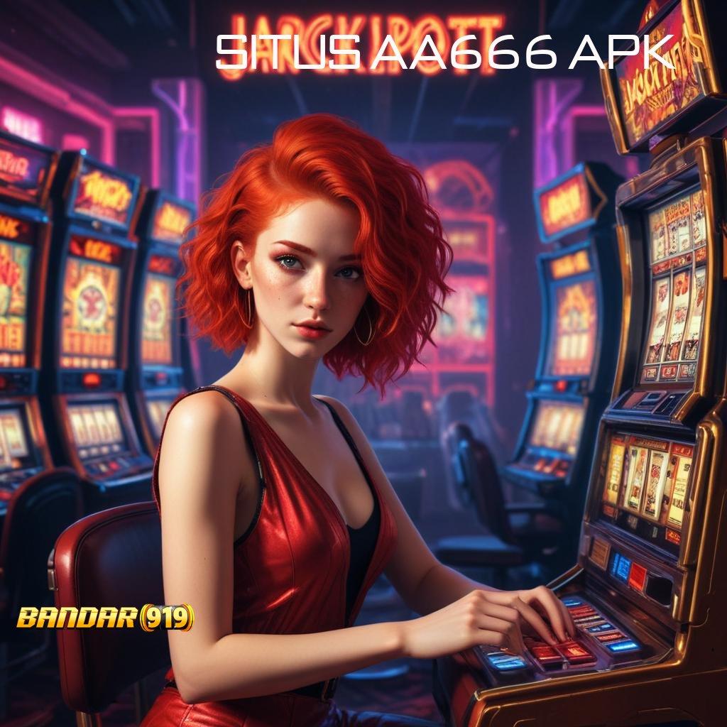 SITUS AA666 APK ⇉ Langsung Dana RTP Besar Thailand