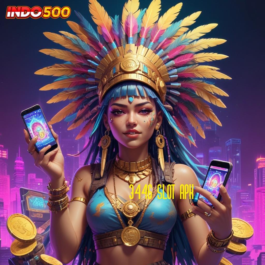 3446 SLOT APK ➤ Rancangan Spin Auto Baru Dalam Lapangan Teknologi Stabil