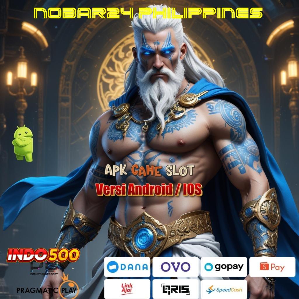 NOBAR24 PHILIPPINES ➜ Game Android Unduhan Versi Mudah Dimainkan