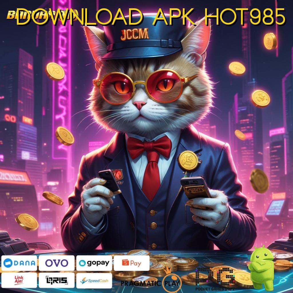 Download Apk Hot985