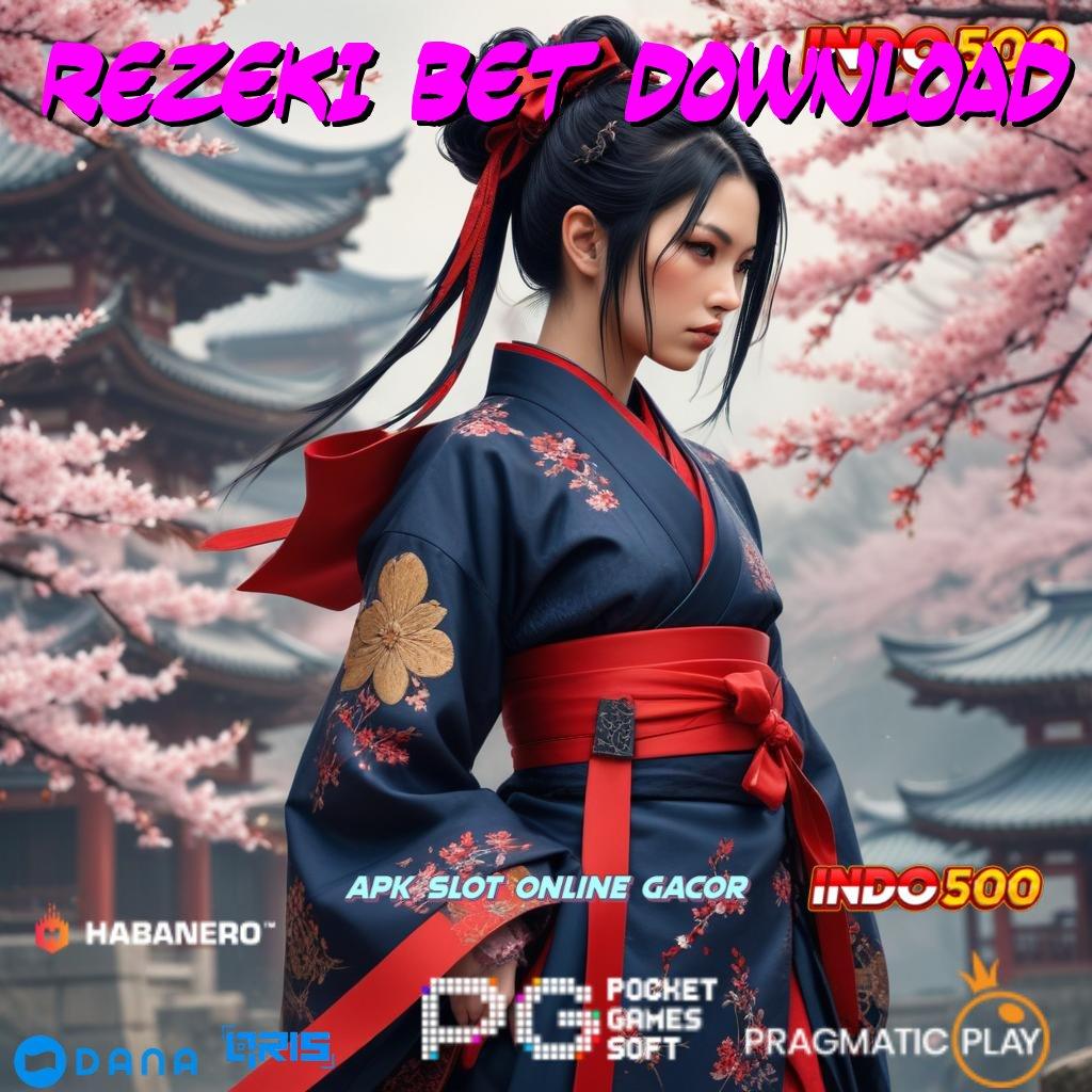 Rezeki Bet Download