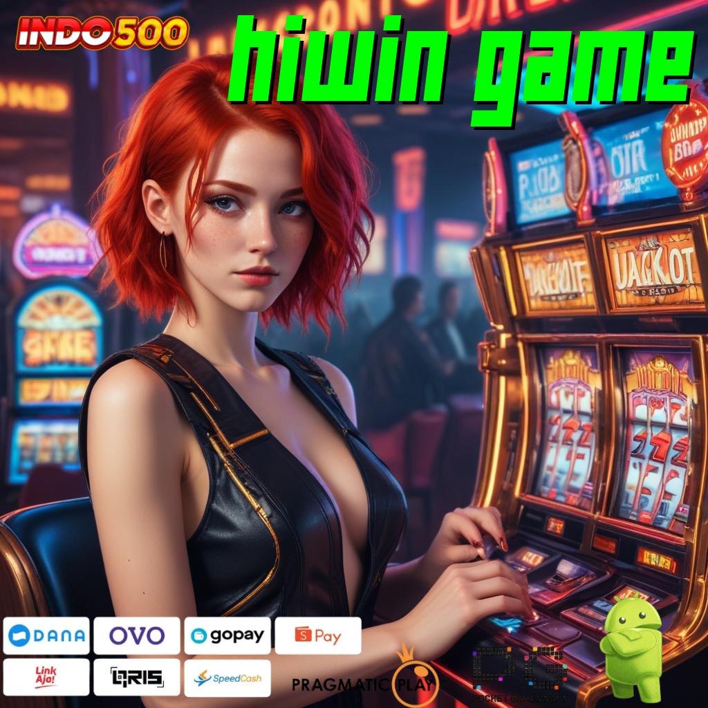 HIWIN GAME mudah maxwin heboh proses terbaru