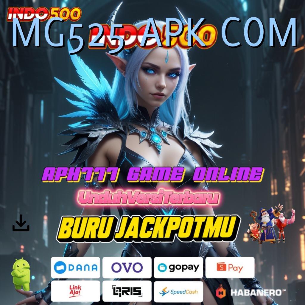 MG525 APK COM ⇏ Deposit Dana Langkah Mudah Menang