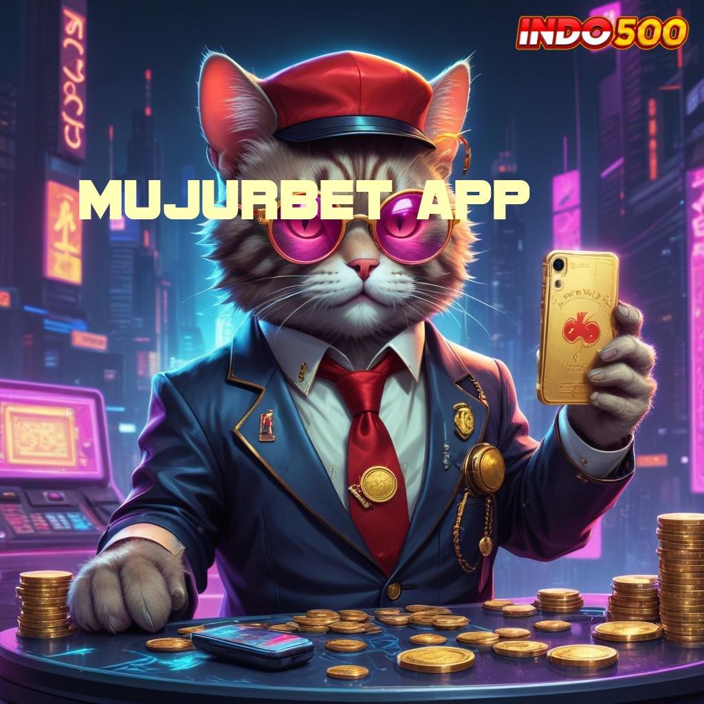 MUJURBET APP ➳ Depo 20k Game Slot Android Dengan Uang Nyata