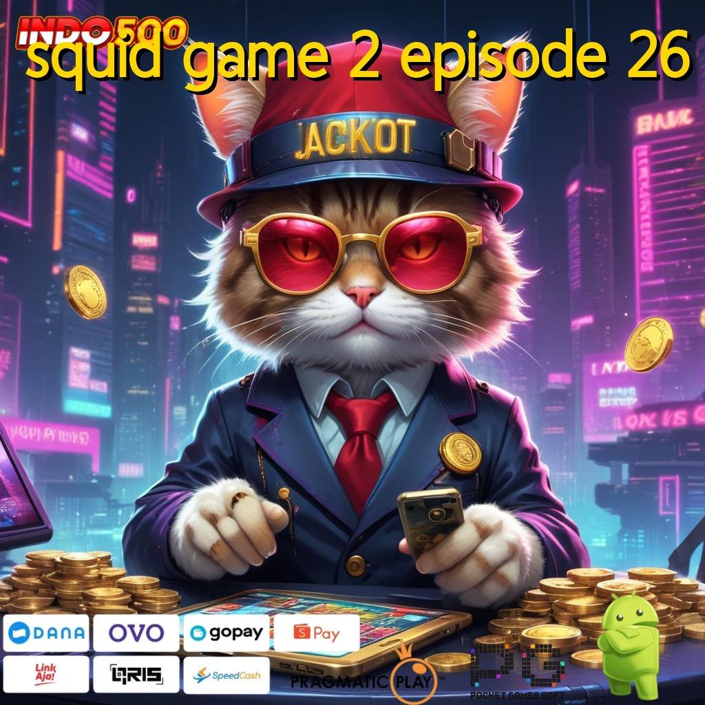 SQUID GAME 2 EPISODE 26 langsung maxwin tanpa kerugian dari spin rizki