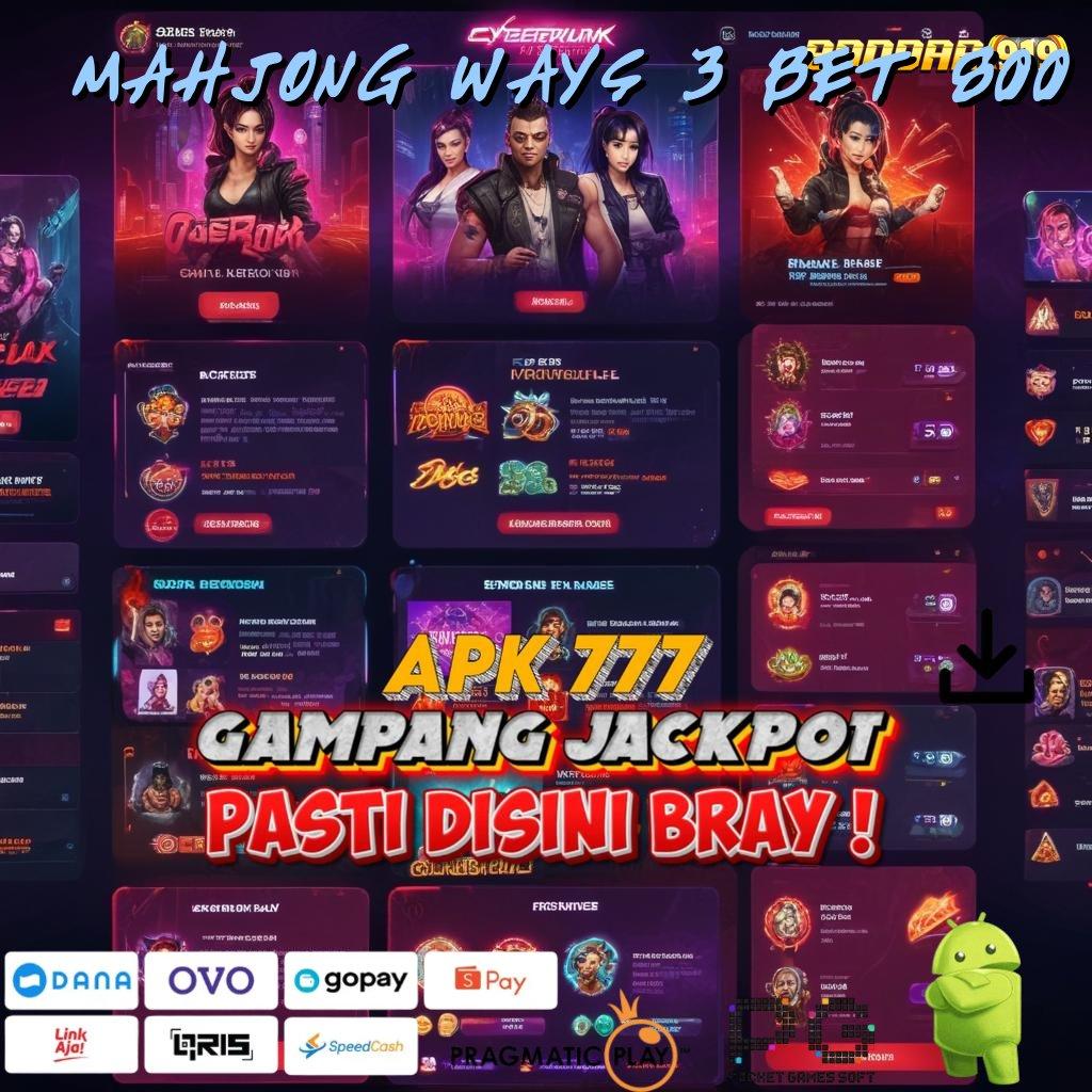 MAHJONG WAYS 3 BET 800 # dapatkan akun pro v5 gratis – unduh apk (Versi New) terbaru sekarang