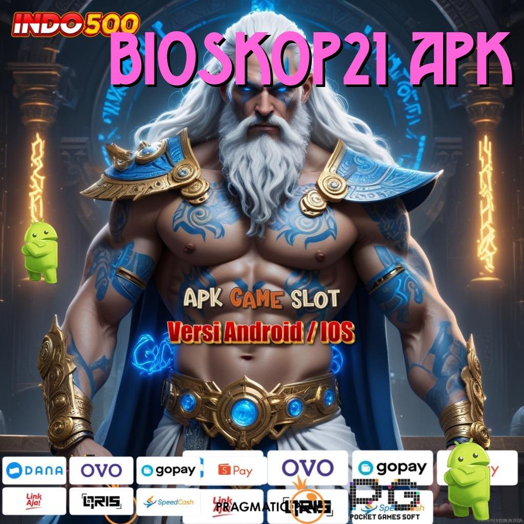 BIOSKOP21 APK Aplikasi Kaya Dengan Spin Cepat