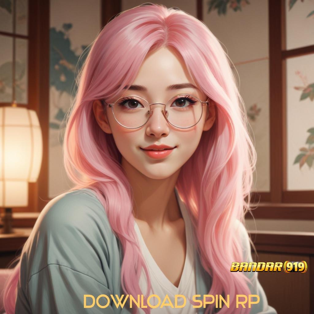 DOWNLOAD SPIN RP ✧ platform no.1 untuk dapat cuan hari ini