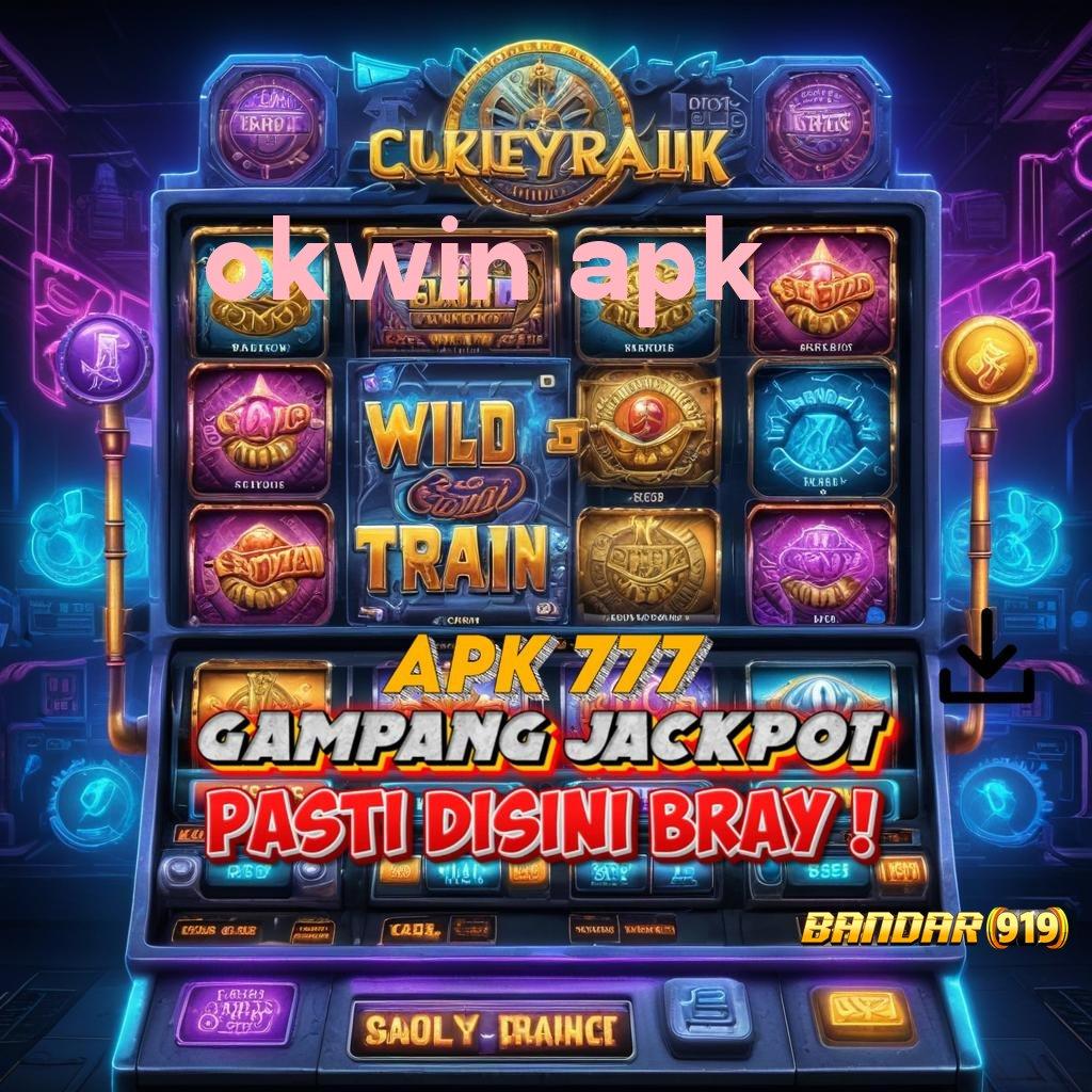 OKWIN APK ➿ Login Mudah Untungnya Langsung Cair