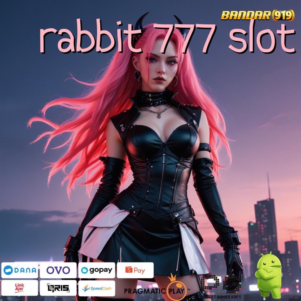 RABBIT 777 SLOT | Spin Cepat Untuk Untung Instan