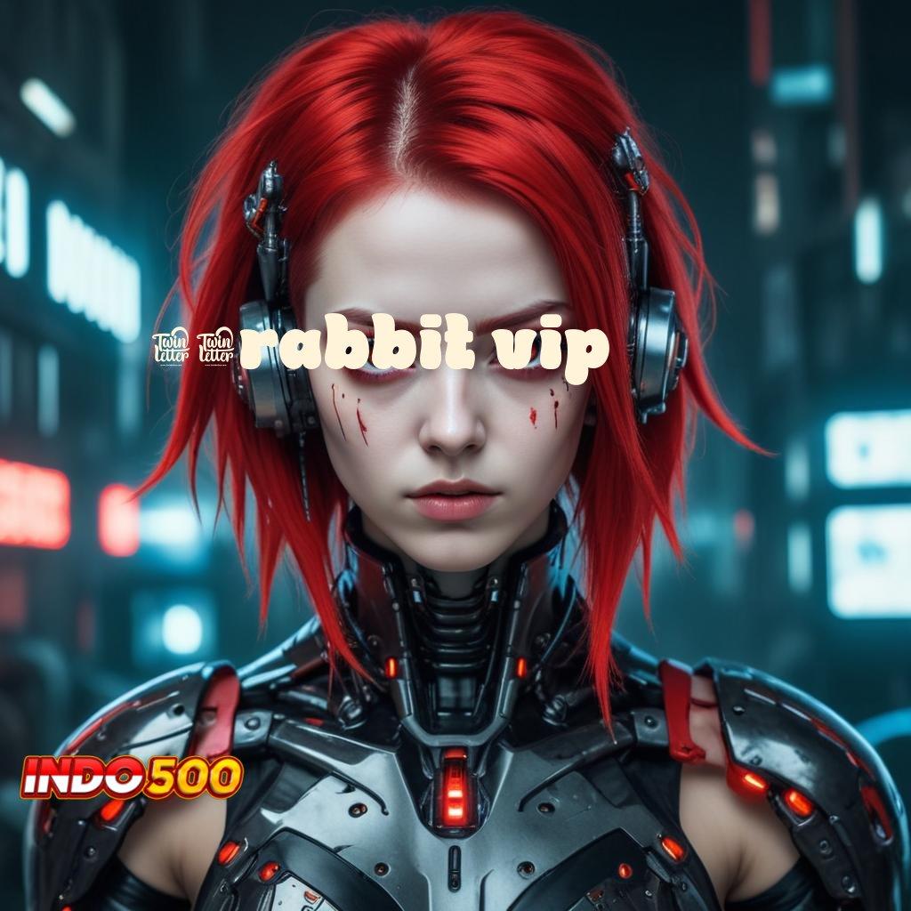 77RABBIT VIP ⚌ Raih Untung Instan Dengan Sistem Digital Modern