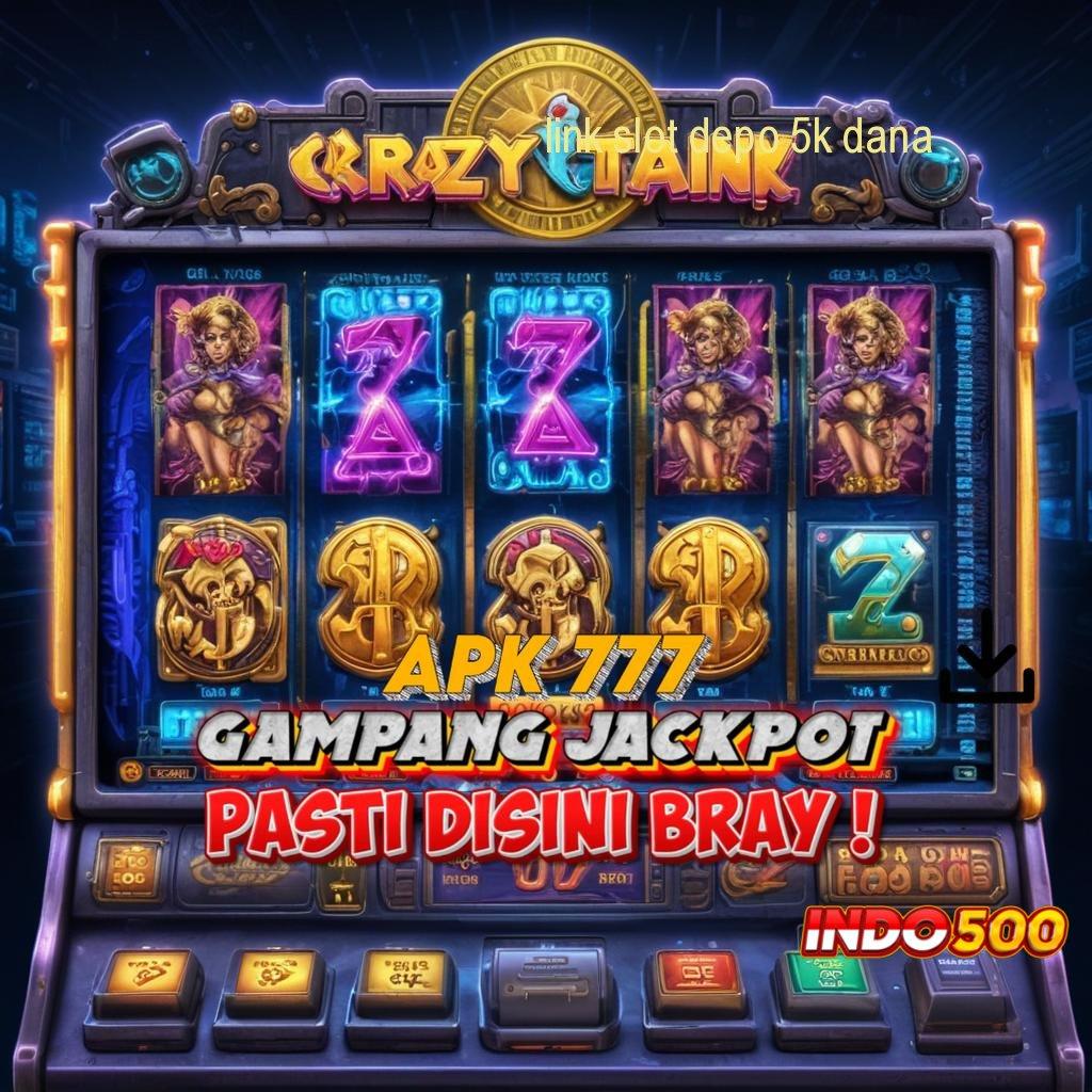 LINK SLOT DEPO 5K DANA WD Prima Mudah Dan Efektif Dalam Berjuang