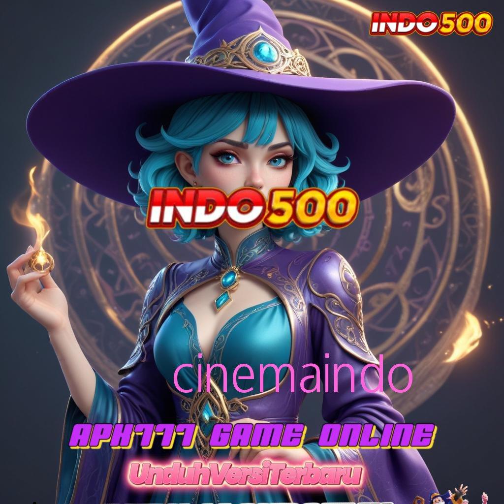 CINEMAINDO Tak Terkalahkan Slot Gratis Tanpa Setoran Apk