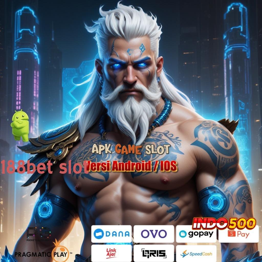 188BET SLOT ® keuntungan pertama