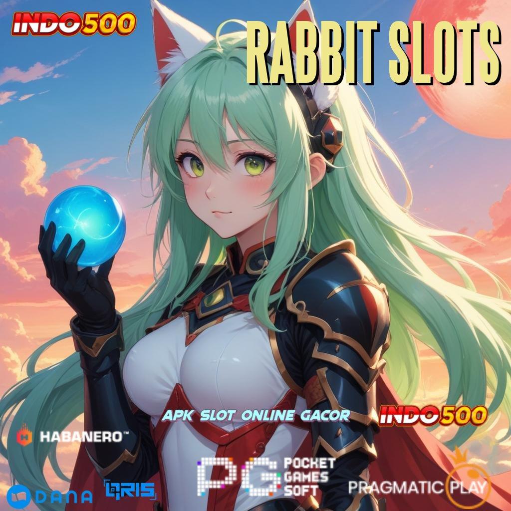 RABBIT SLOTS 🥇 Dana Ramah Lingkungan Cheat Slot Apk Tanpa Iklan