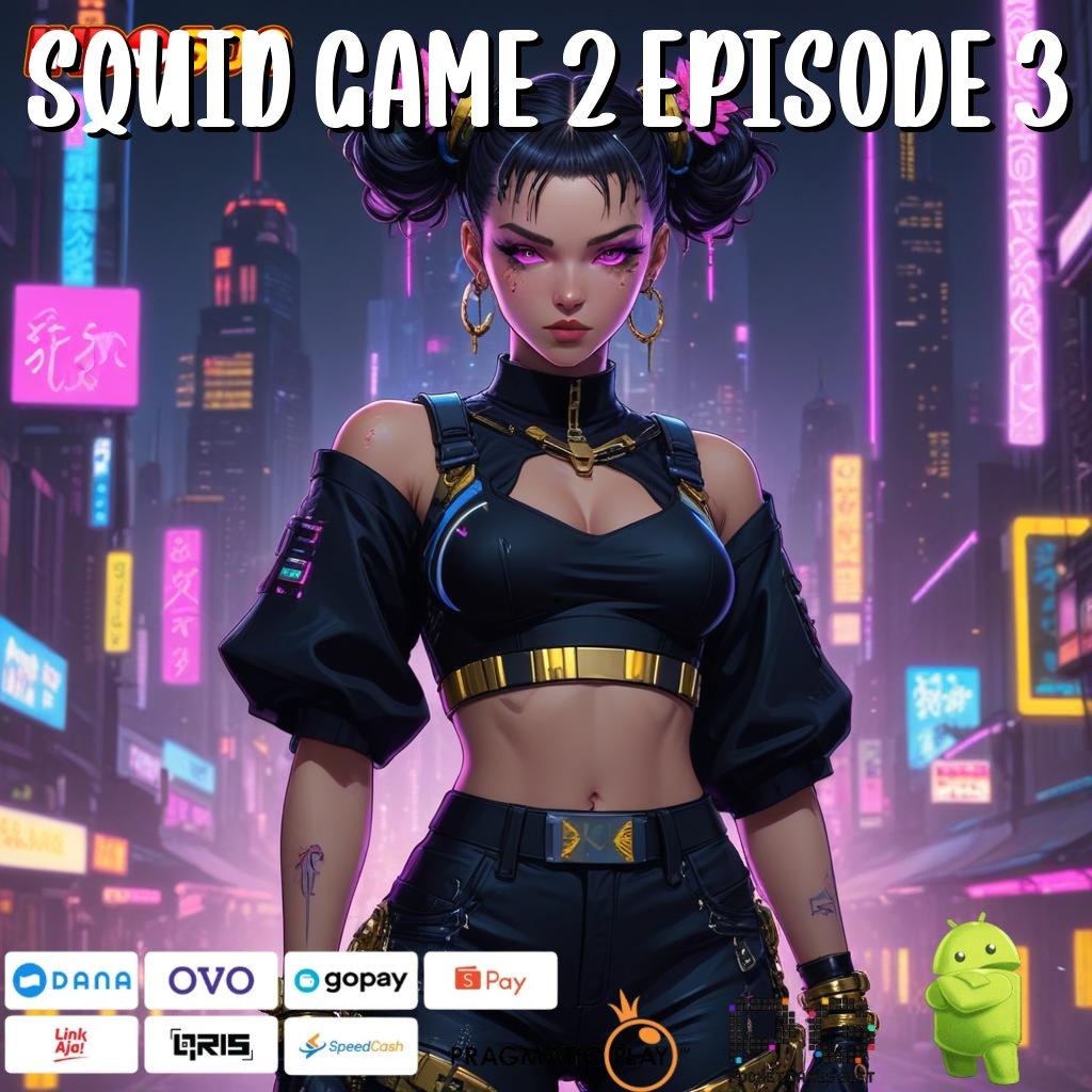 SQUID GAME 2 EPISODE 3 arena titik interaksi wadah medium struktur operasional