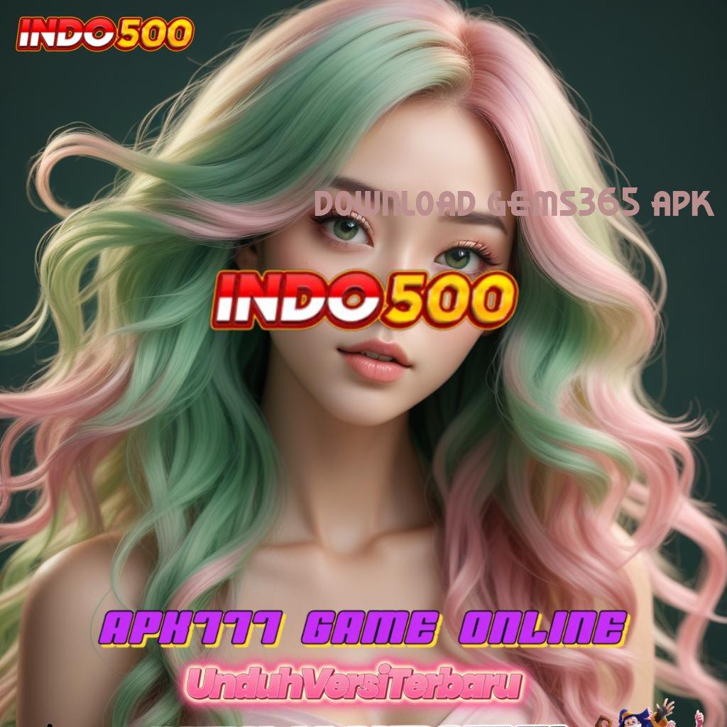 DOWNLOAD GEMS365 APK : Penghubung Eksternal Akses Online Informasi Pangka