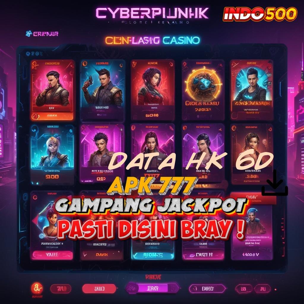 DATA HK 6D 🎮 Cuan Instan Gak Susah! Hadiah Awal 100 IP Bebas