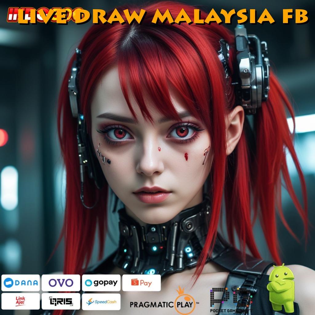 LIVE DRAW MALAYSIA FB Cairkan Tunai Setiap Saat Mudah Dan Sederhana