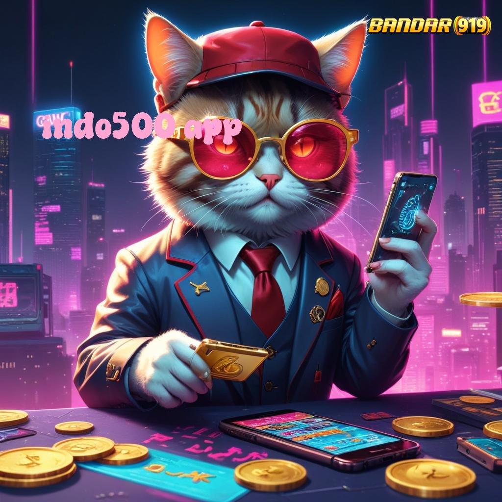 INDO500 APP ≫ Raih Bonus Instan Dalam Pola Scatter Terbaik