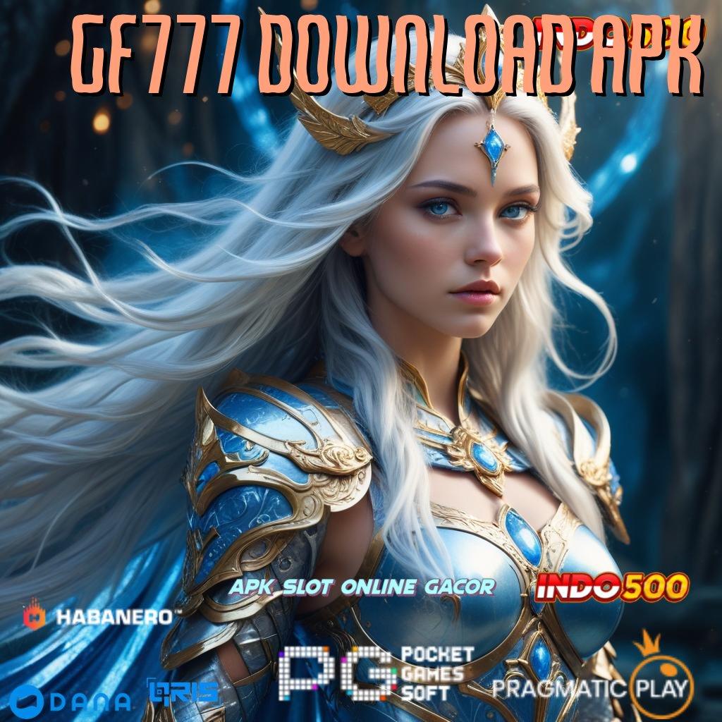 Gf777 Download Apk