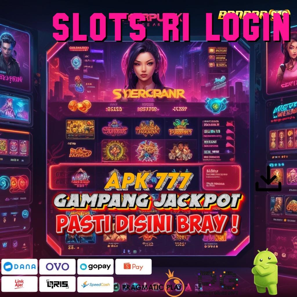 SLOTS RI LOGIN @ Canggih Memadai Slot Langsung Untung Hari Ini